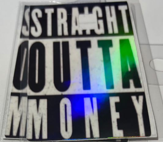 Straight out of money 